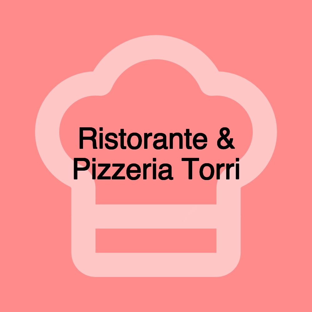 Ristorante & Pizzeria Torri