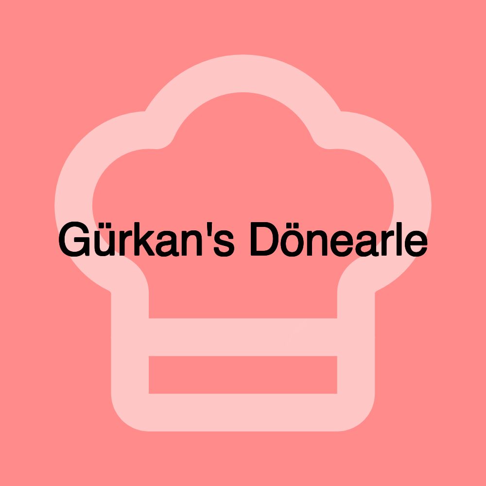 Gürkan's Dönearle