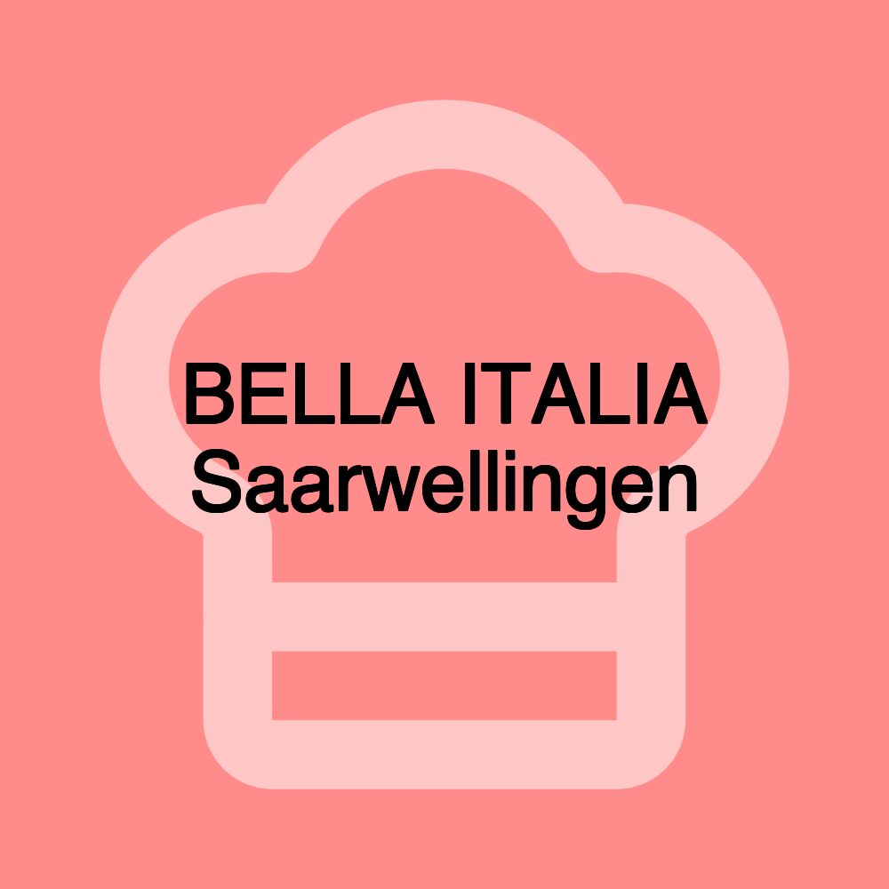 BELLA ITALIA Saarwellingen