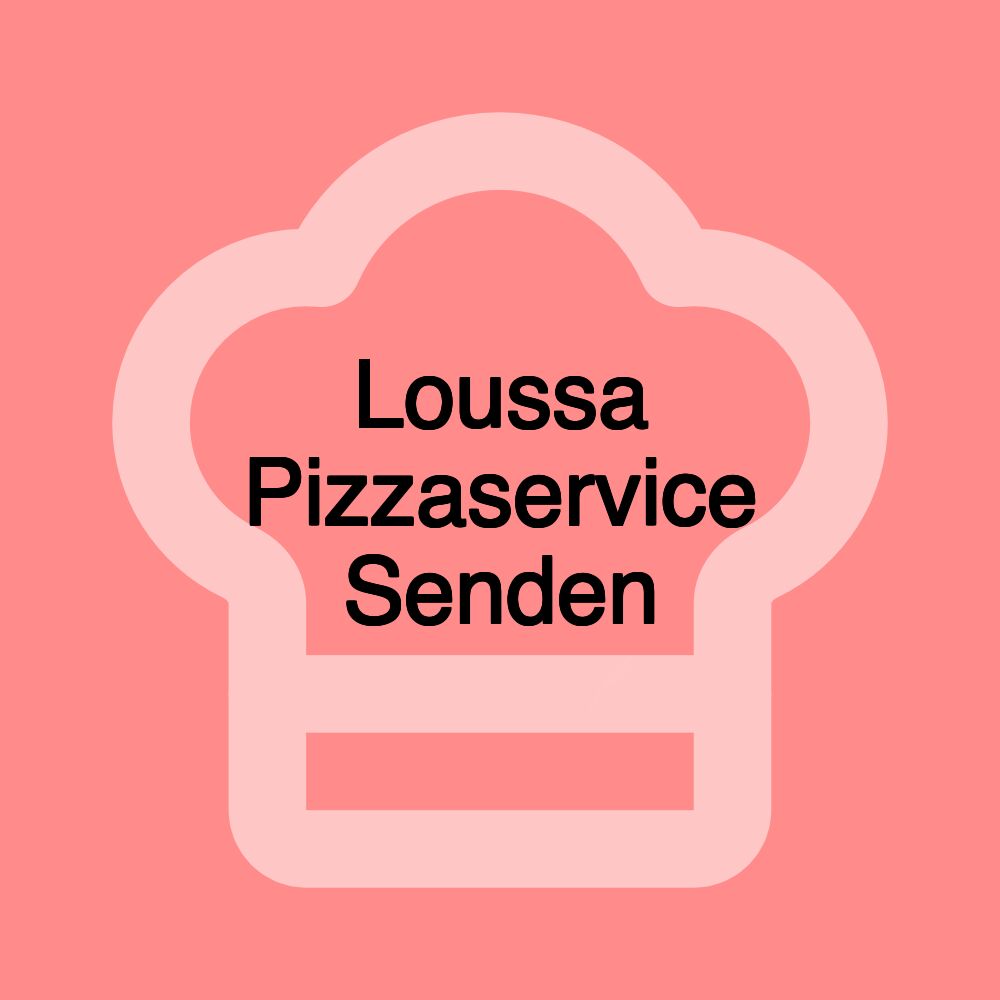 Loussa Pizzaservice Senden