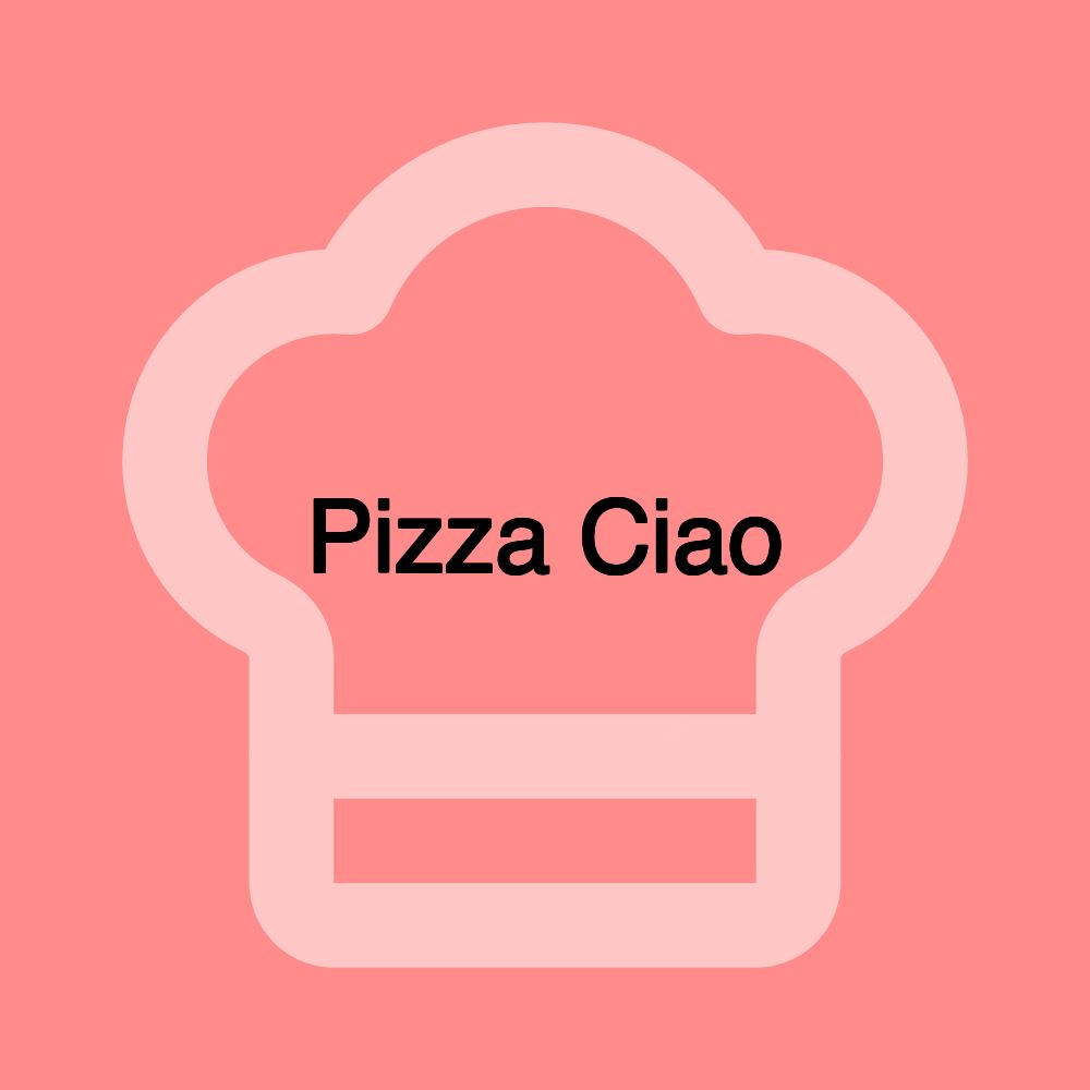 Pizza Ciao