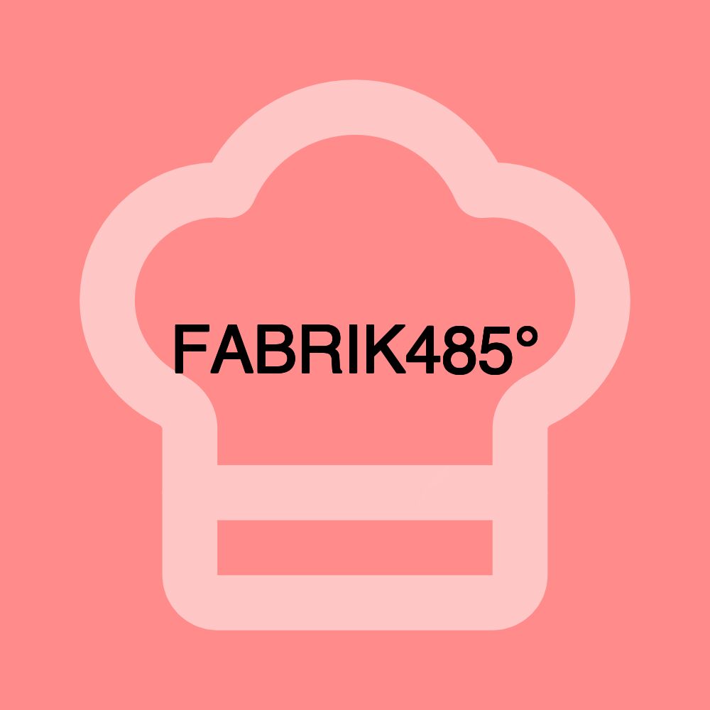FABRIK485°