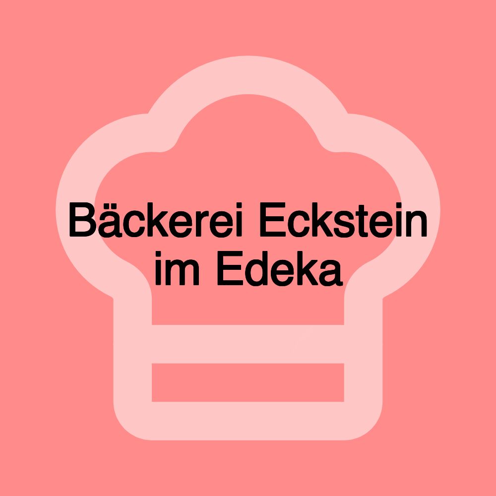 Bäckerei Eckstein im Edeka