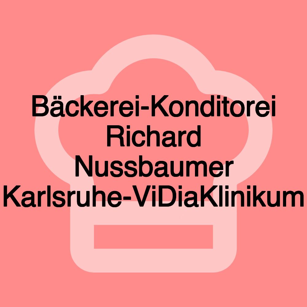 Bäckerei-Konditorei Richard Nussbaumer Karlsruhe-ViDiaKlinikum