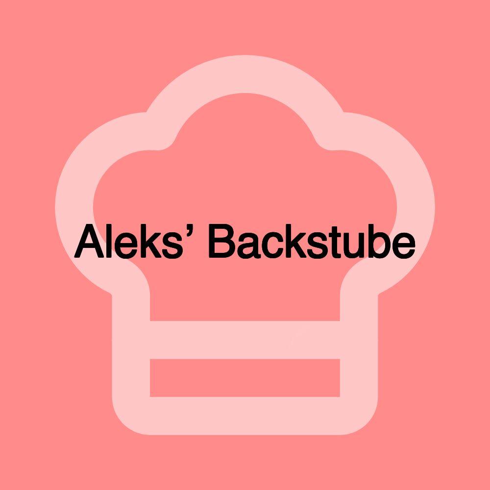 Aleks’ Backstube