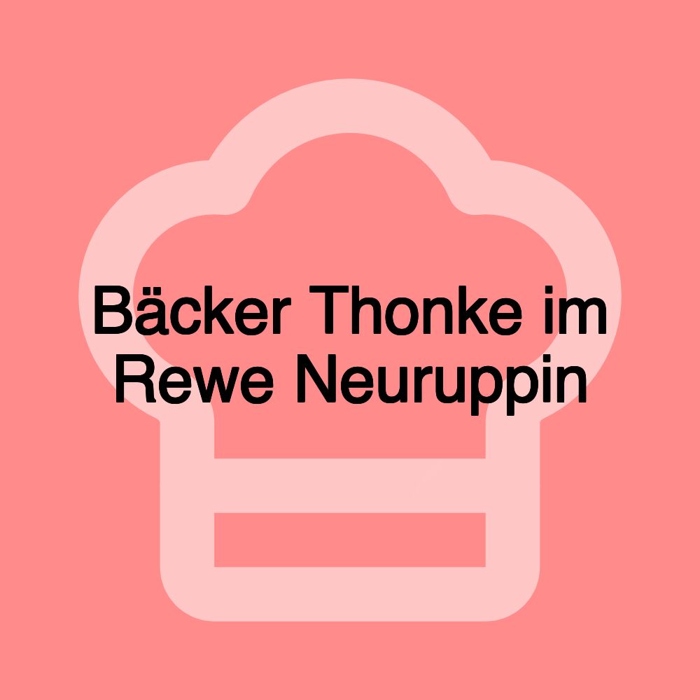 Bäcker Thonke im Rewe Neuruppin