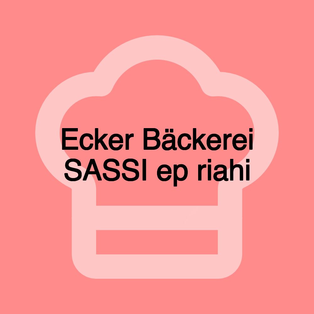Ecker Bäckerei SASSI ep riahi