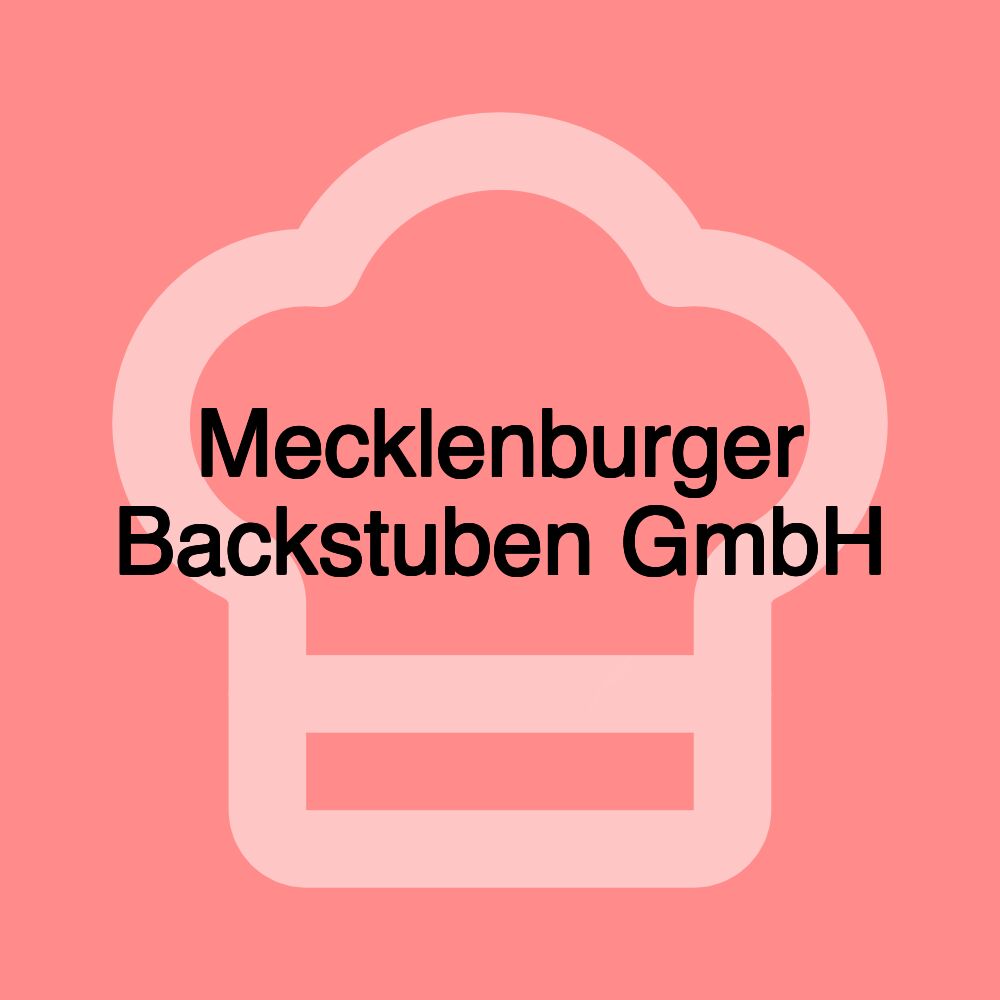 Mecklenburger Backstuben GmbH