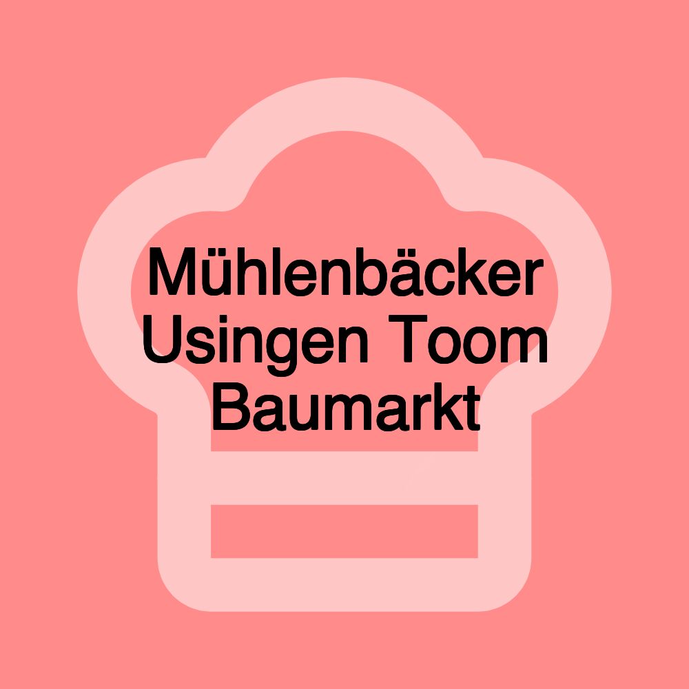 Mühlenbäcker Usingen Toom Baumarkt