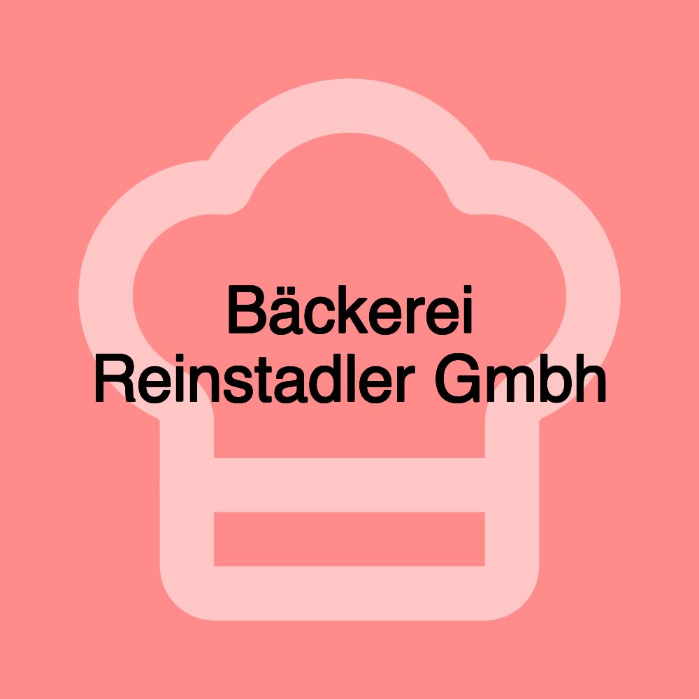Bäckerei Reinstadler Gmbh