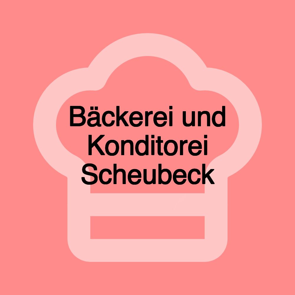 Bäckerei und Konditorei Scheubeck