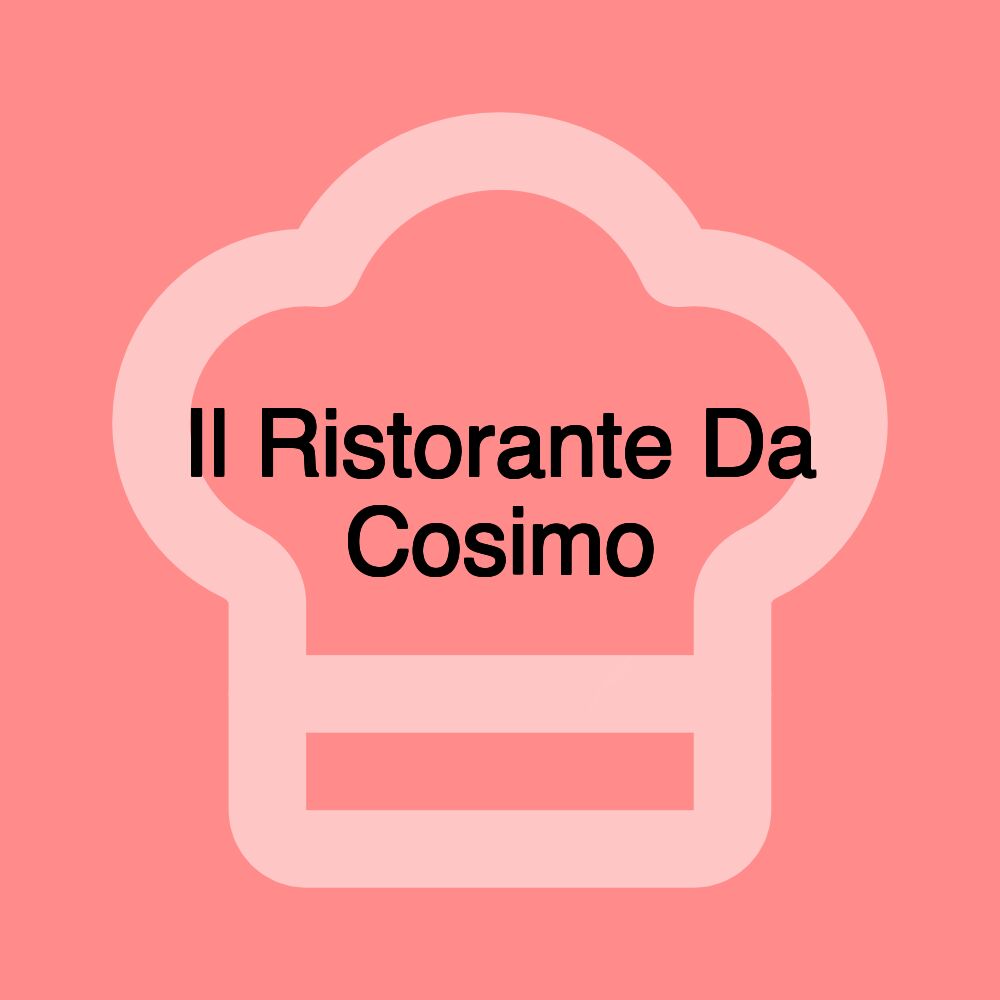 Il Ristorante Da Cosimo