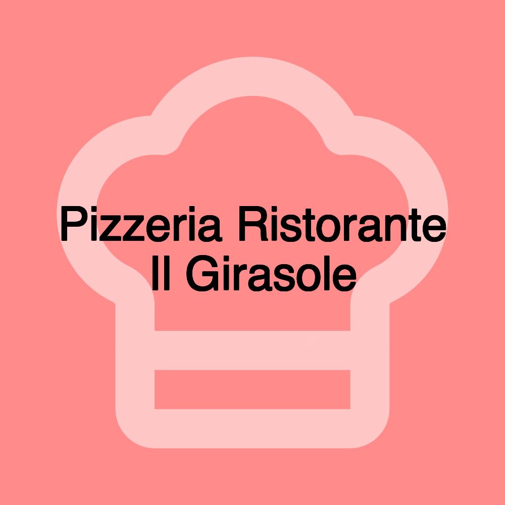 Pizzeria Ristorante Il Girasole