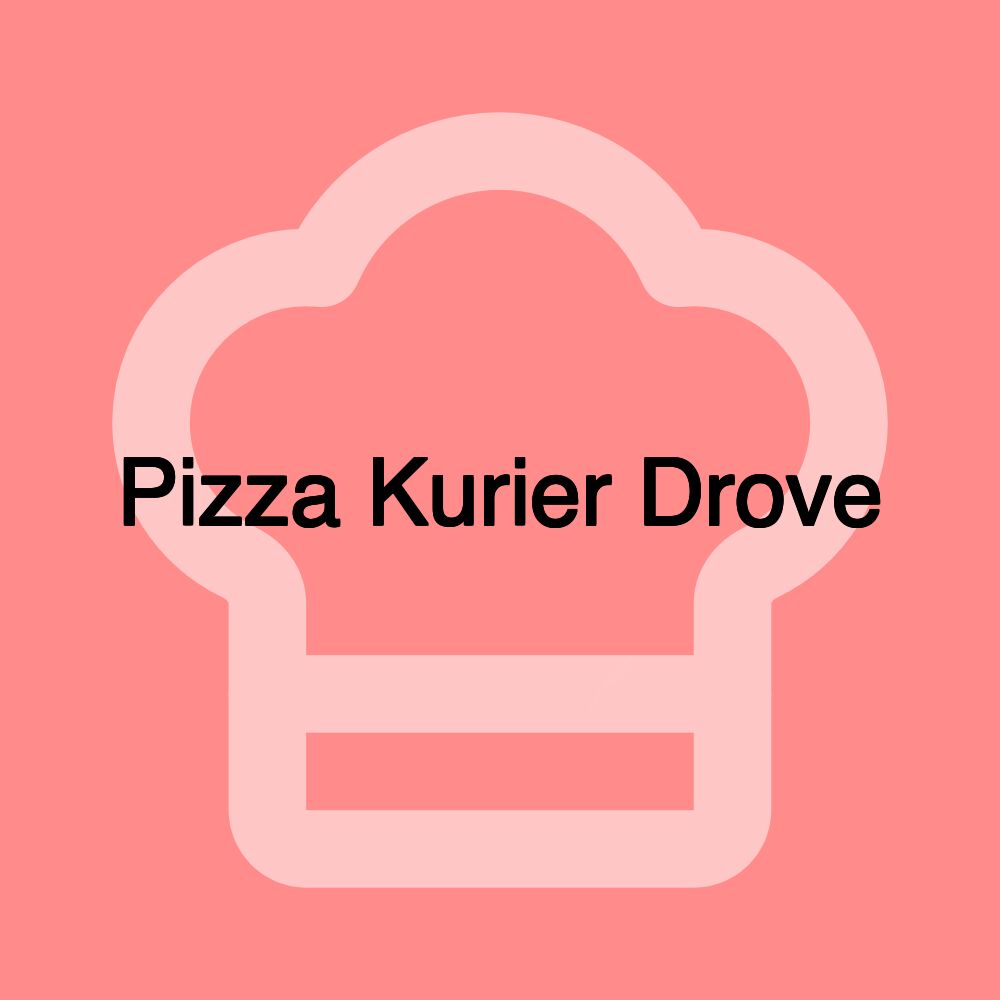 Pizza Kurier Drove