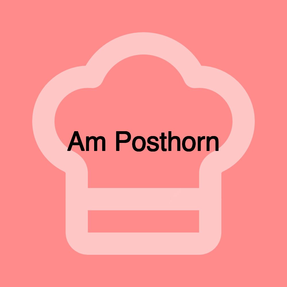 Am Posthorn