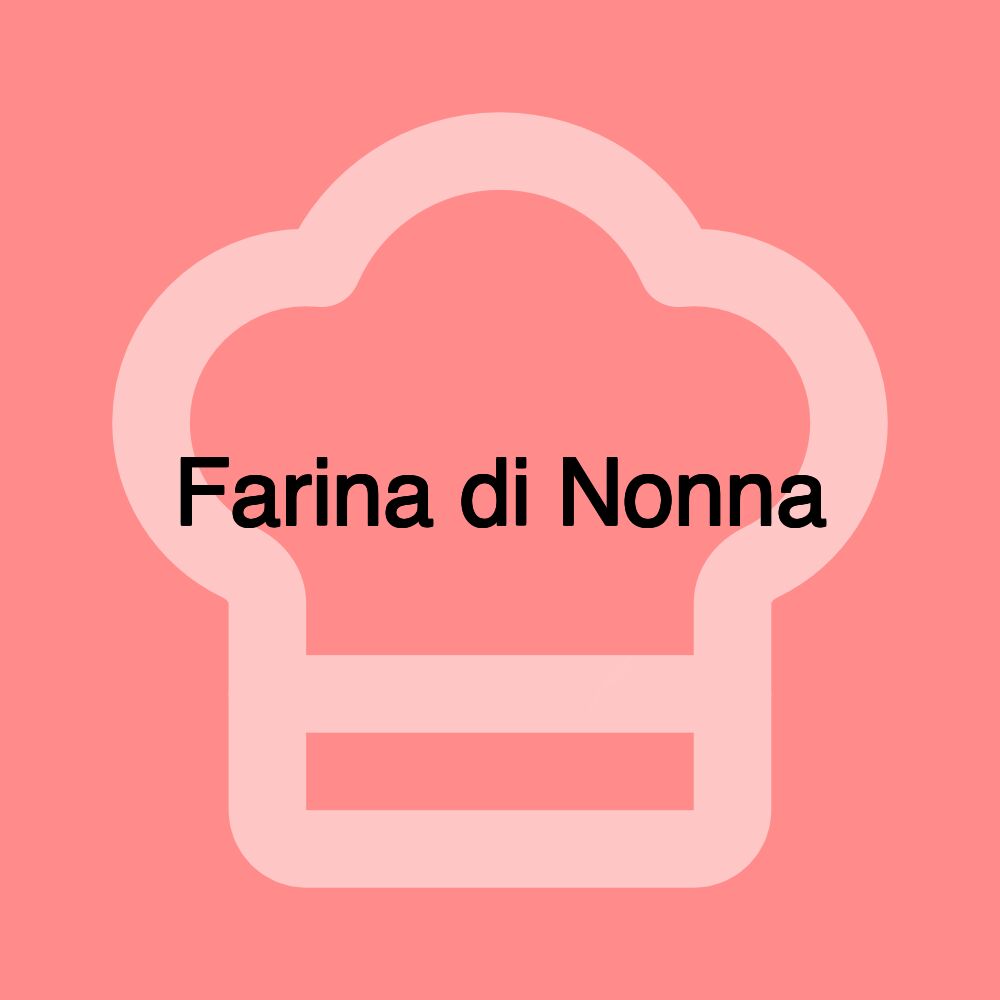 Farina di Nonna