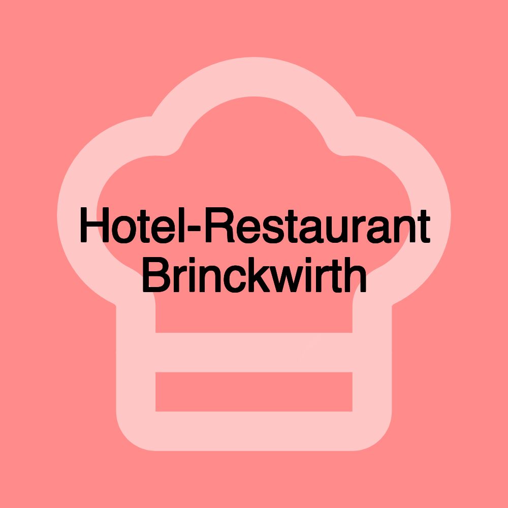 Hotel-Restaurant Brinckwirth