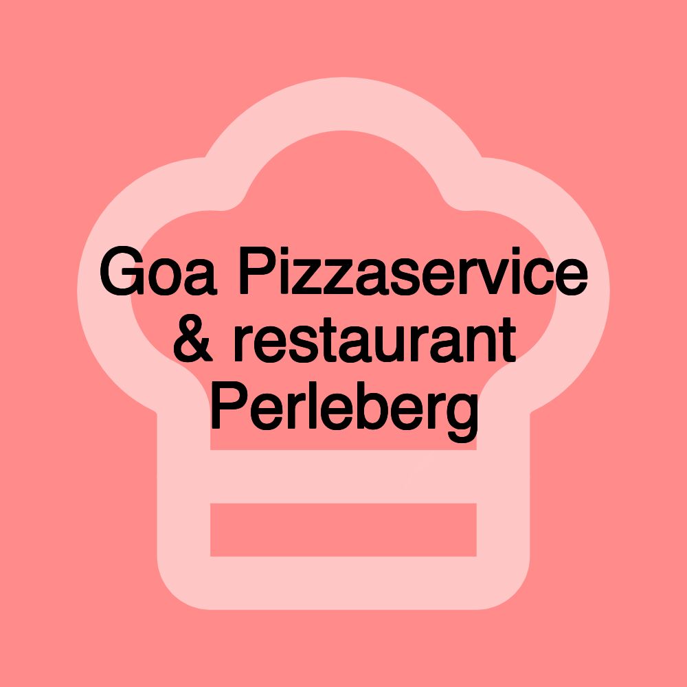 Goa Pizzaservice & restaurant Perleberg