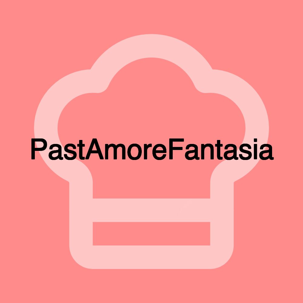 PastAmoreFantasia