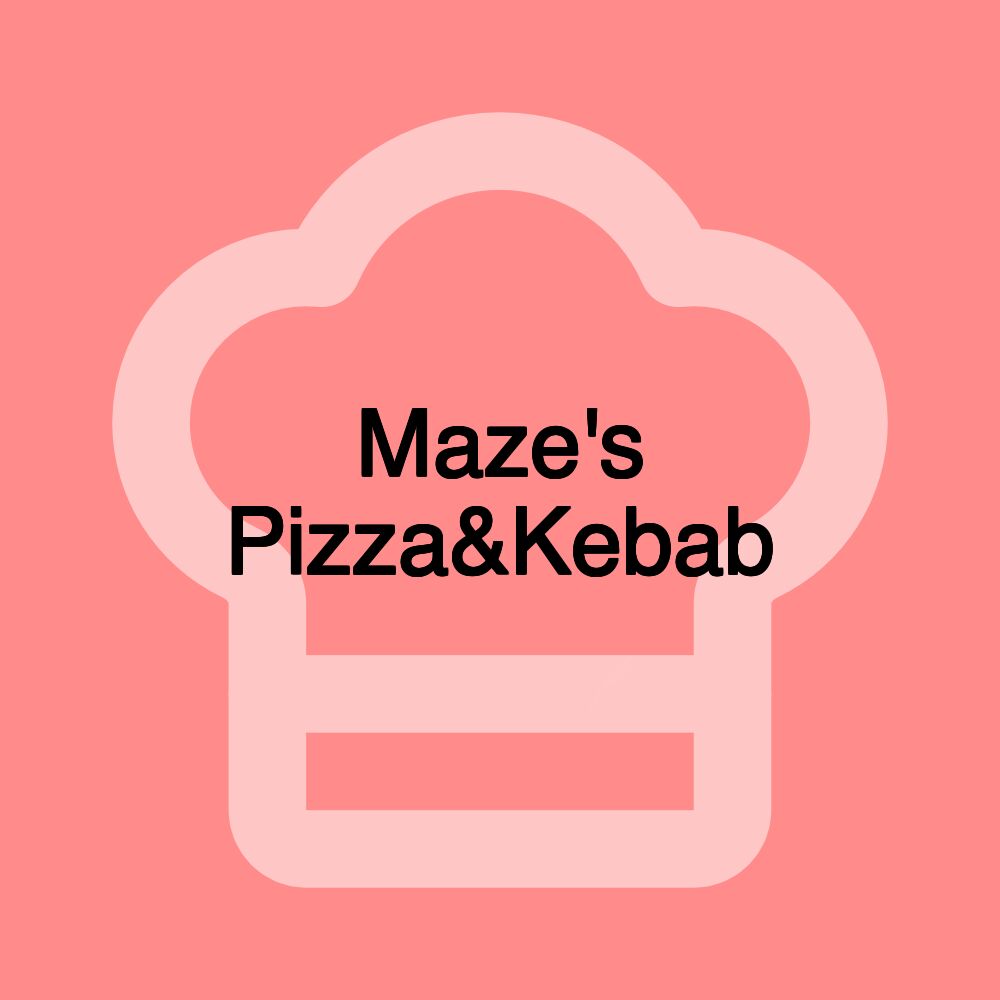 Maze's Pizza&Kebab